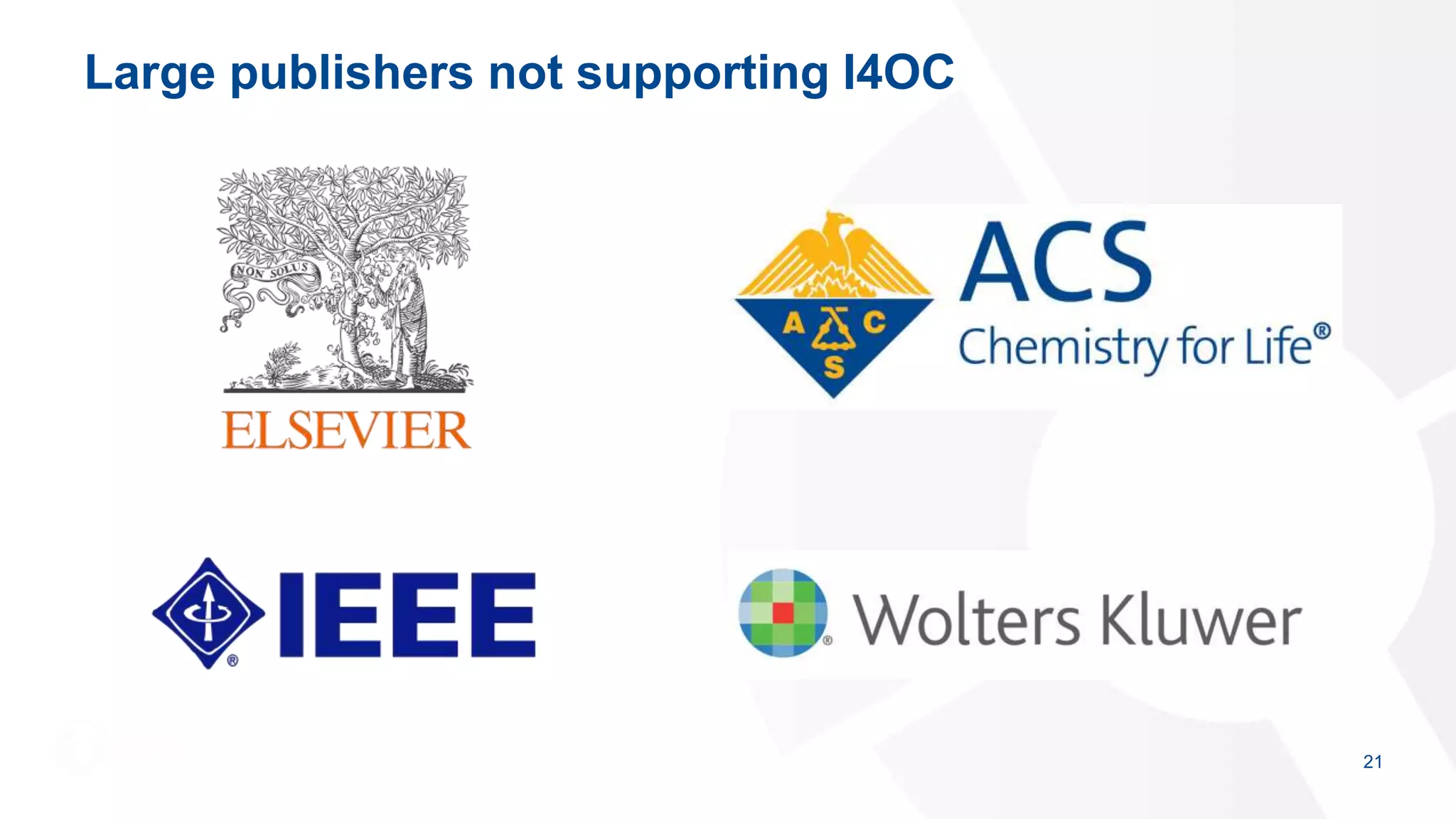 Large publishers not supporting I4OC
21
 