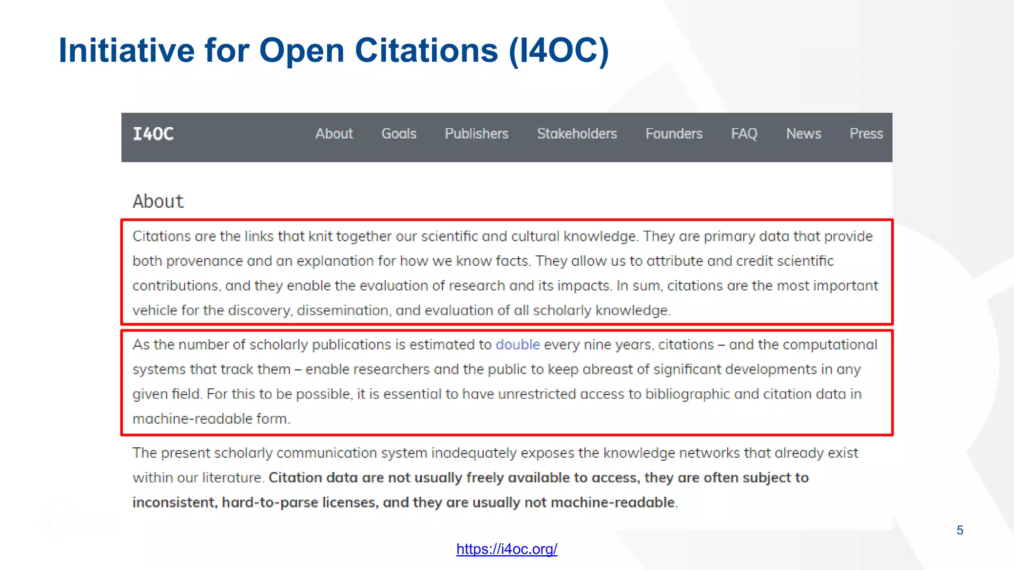 Initiative for Open Citations (I4OC)
5
https://i4oc.org/
 