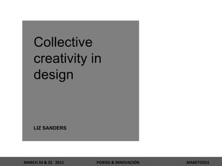 Collective creativity in design LIZ SANDERS 