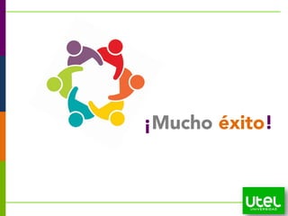 ¡Mucho éxito!
 