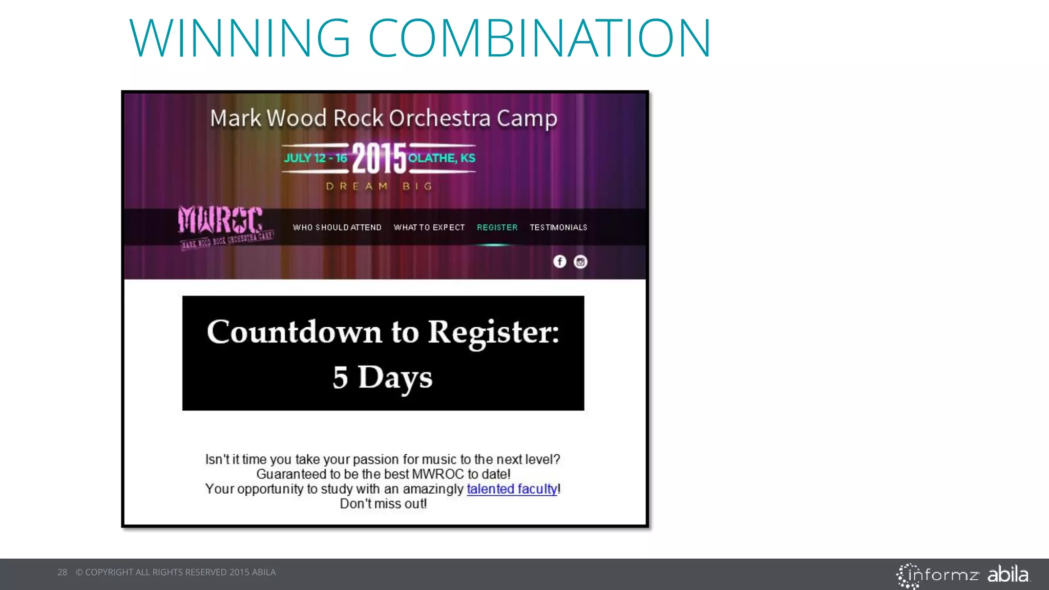 28 © COPYRIGHT ALL RIGHTS RESERVED 2015 ABILA
WINNING COMBINATION
 