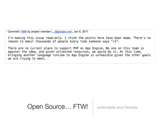 Open Source… FTW!   extensible and ﬂexible
 