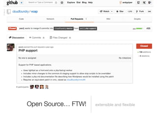 Open Source… FTW!   extensible and ﬂexible
 