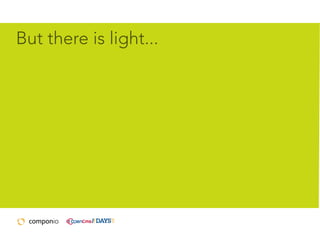 But there is light...

 