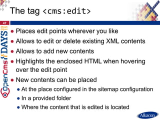 ● Places edit points wherever you like
● Allows to edit or delete existing XML contents
● Allows to add new contents
● Hig...