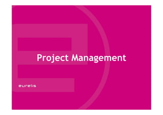 Project Management
 