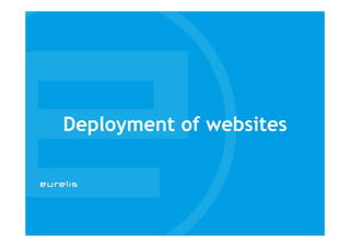 Deployment of websites
 