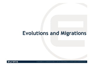 Evolutions and Migrations
 