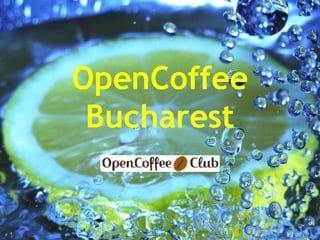OpenCoffee Bucharest 