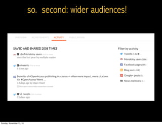 so. second: wider audiences!
Sunday, November 13, 16
 