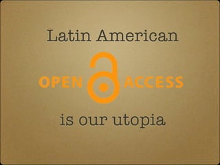 Open con latin america oa model