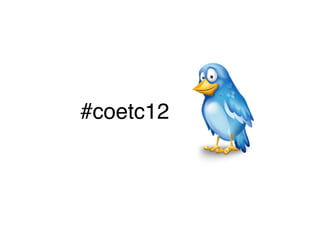 #coetc12
 
