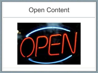 Open Content
 
