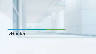 vRouter
 