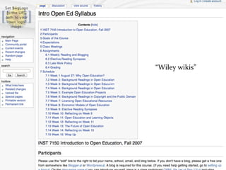 intro	
  open	
  ed	
  I


                      “Wiley	
  wikis”

          Text




           19
 