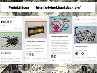 Projektideen http://cdvinci.hackdash.org/
 