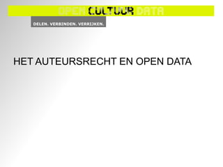 HET AUTEURSRECHT EN OPEN DATA
 
