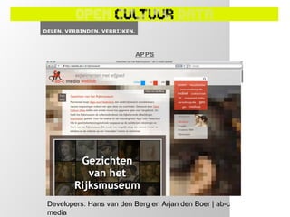 APPS




Developers: Hans van den Berg en Arjan den Boer | ab-c
media
 
