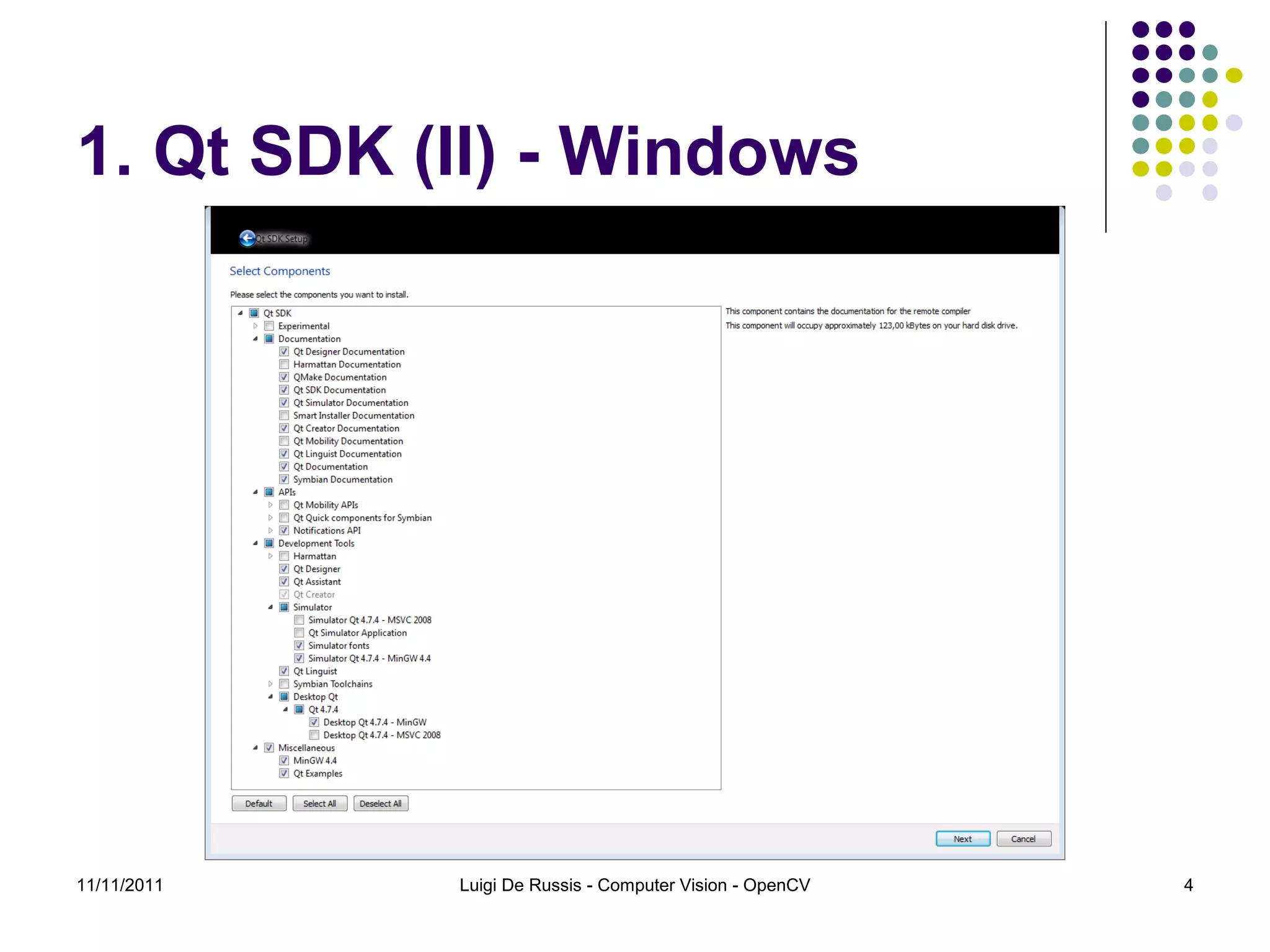 1. Qt SDK (II) - Windows 11/11/2011 Luigi De Russis - Computer Vision - OpenCV 4 