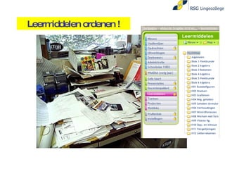 Leermiddelen ordenen ! 