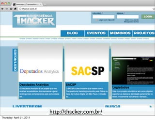 http://thacker.com.br/
Thursday, April 21, 2011
 