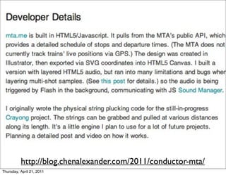 http://blog.chenalexander.com/2011/conductor-mta/
Thursday, April 21, 2011
 