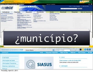 ¿município?


Thursday, April 21, 2011
 