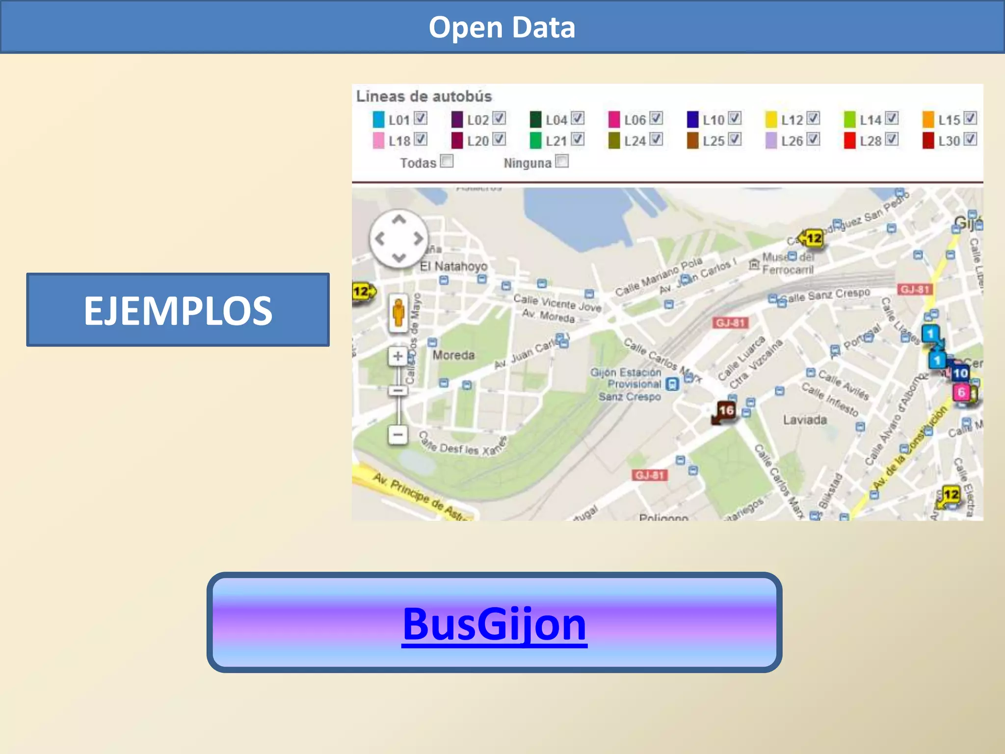 Open Data




EJEMPLOS




           BusGijon
 