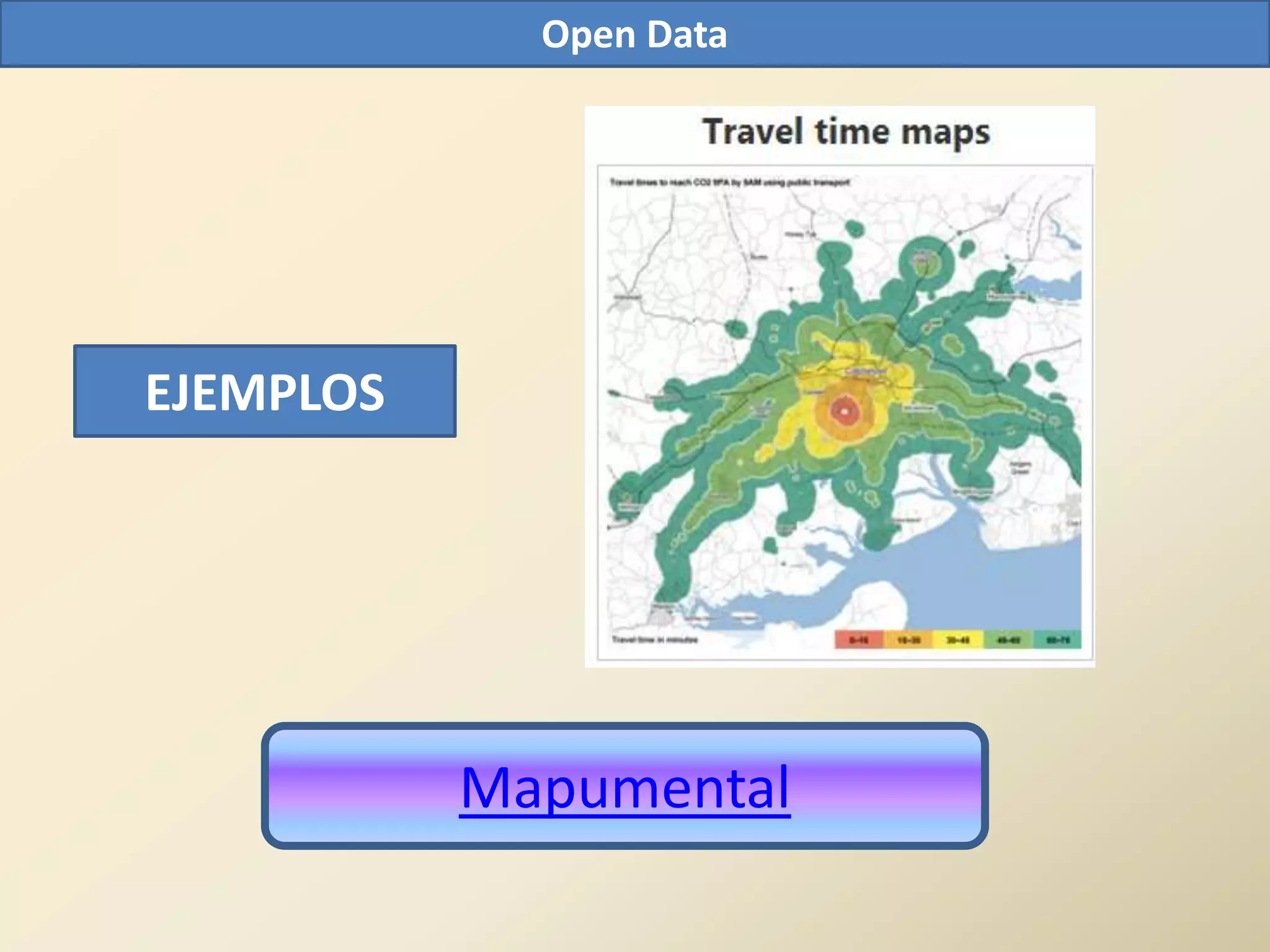 Open Data




EJEMPLOS




           Mapumental
 
