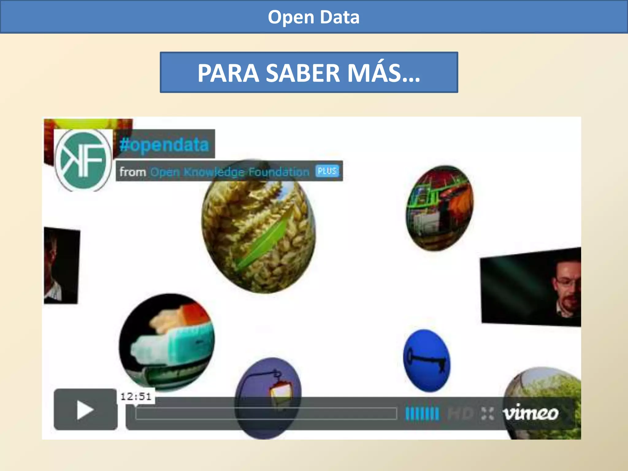 Open Data

PARA SABER MÁS…
 