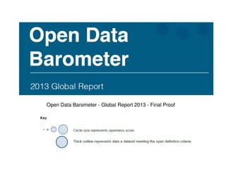 Open Data Barometer - Global Report 2013 - Final Proof 
 