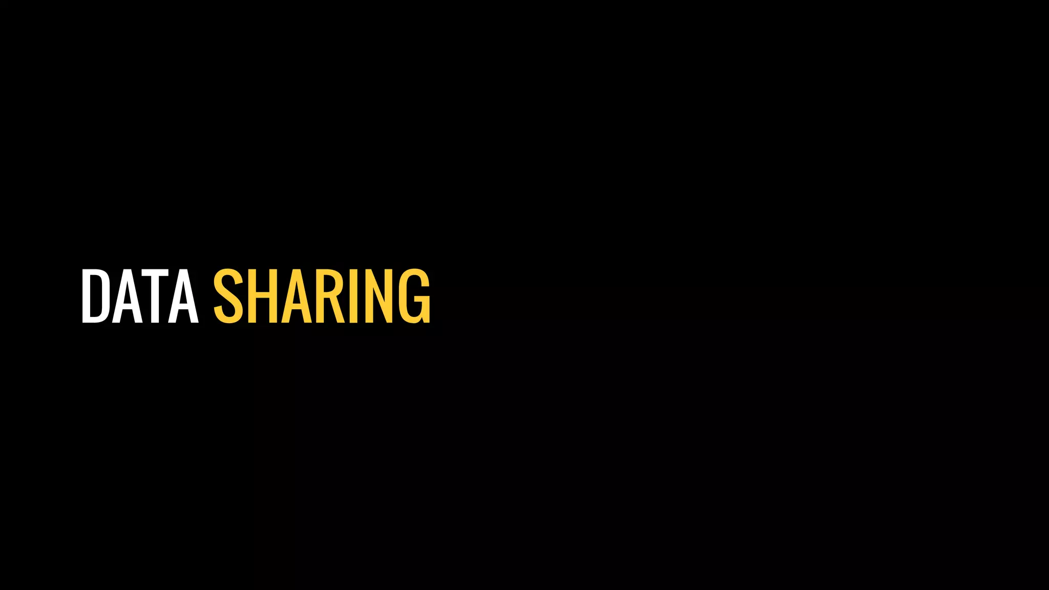 DATA SHARING
 