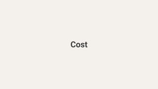 Cost
 