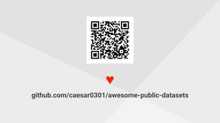 ♥
github.com/caesar0301/awesome-public-datasets
 