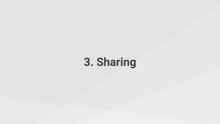3. Sharing
 