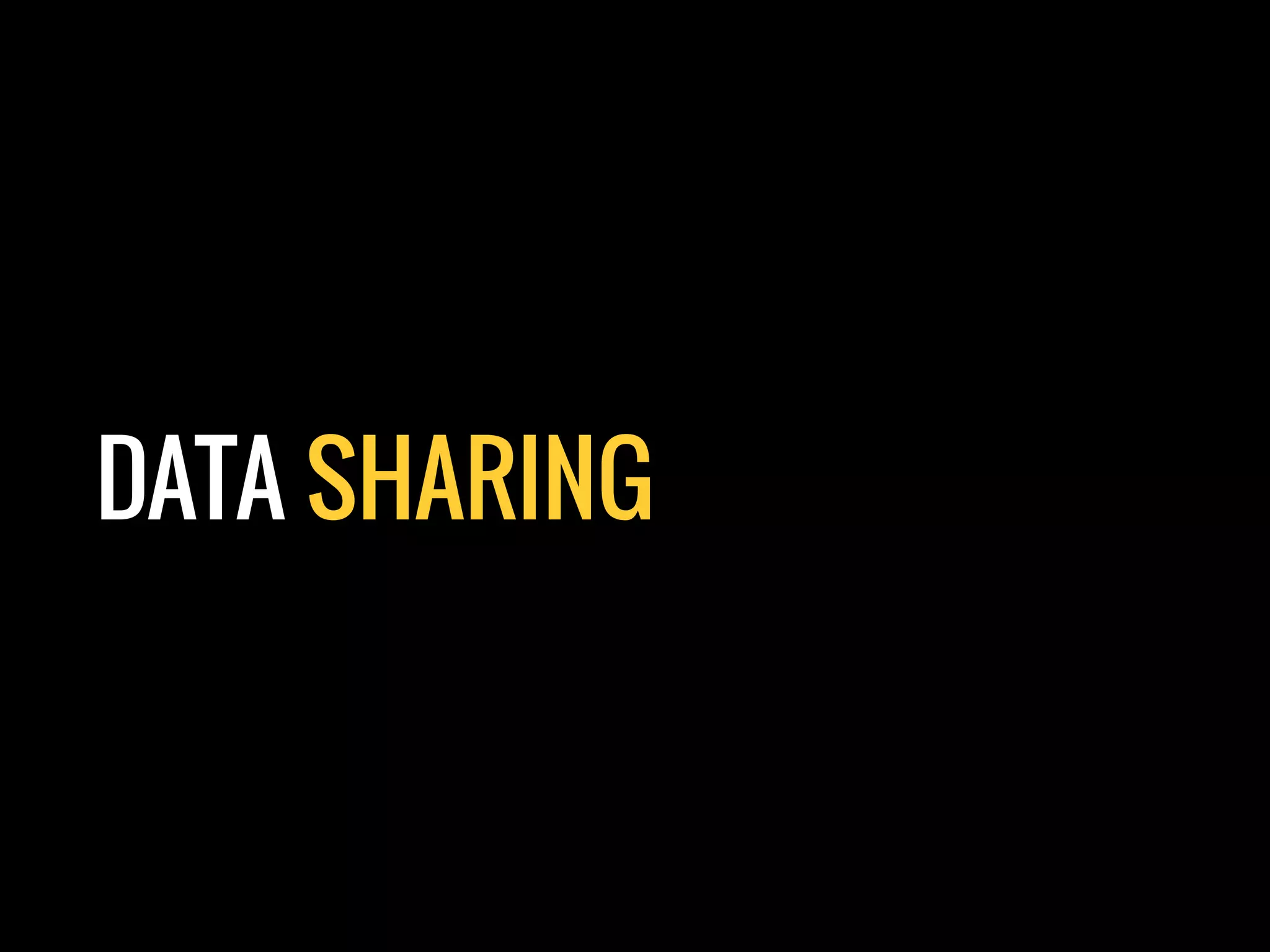 DATA SHARING
 