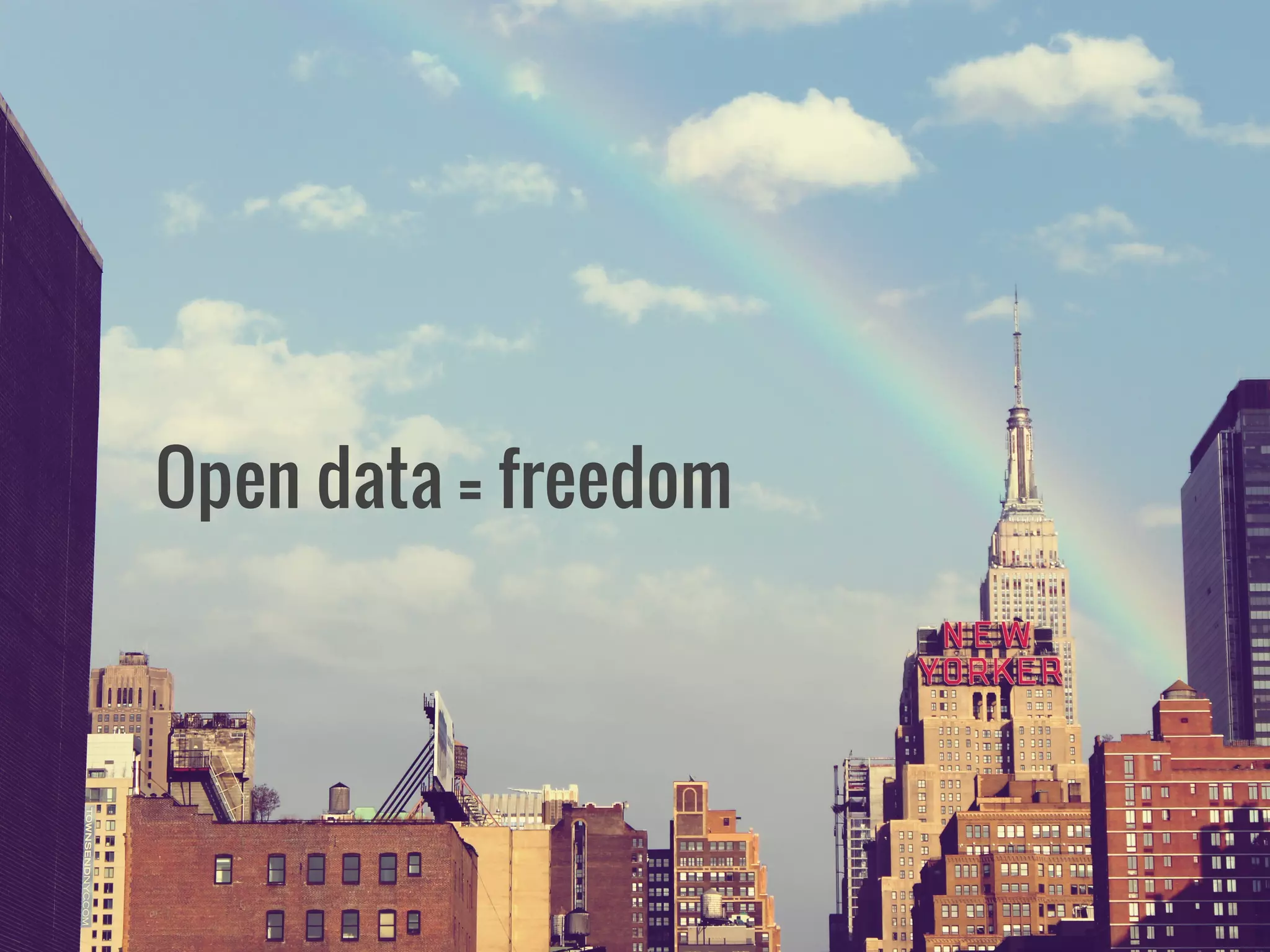 Open data = freedom
 