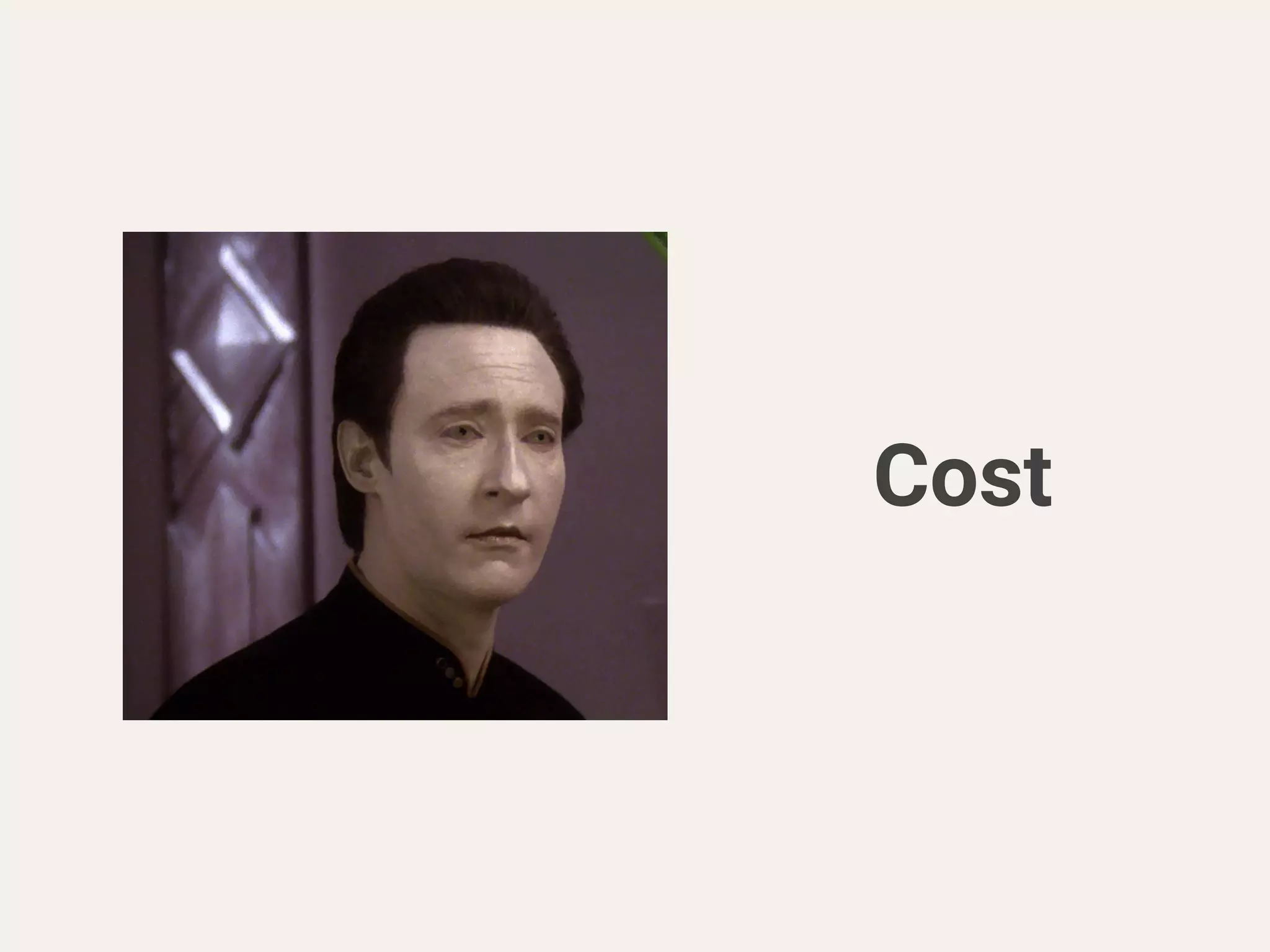 Cost
 