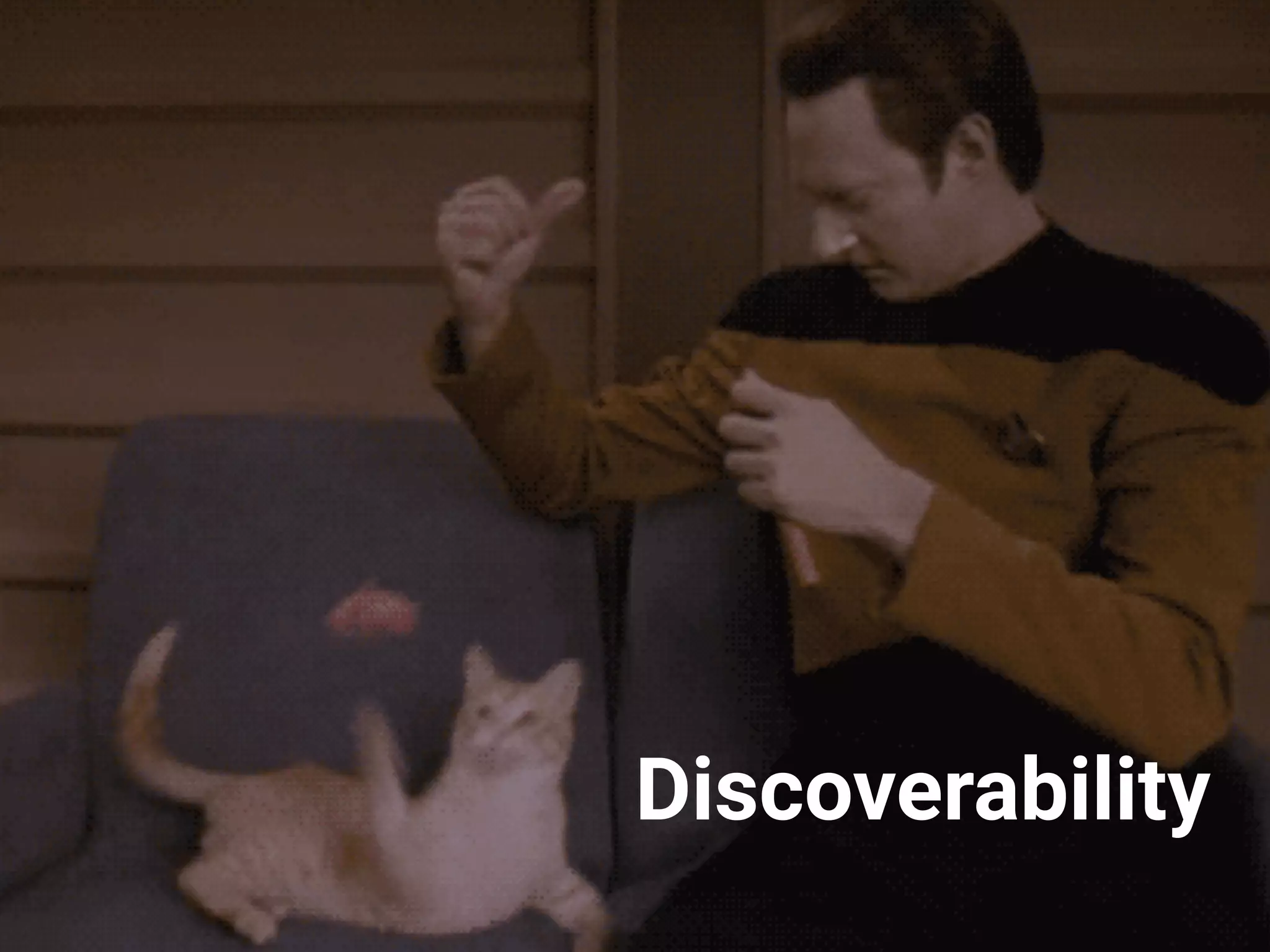 Discoverability
 