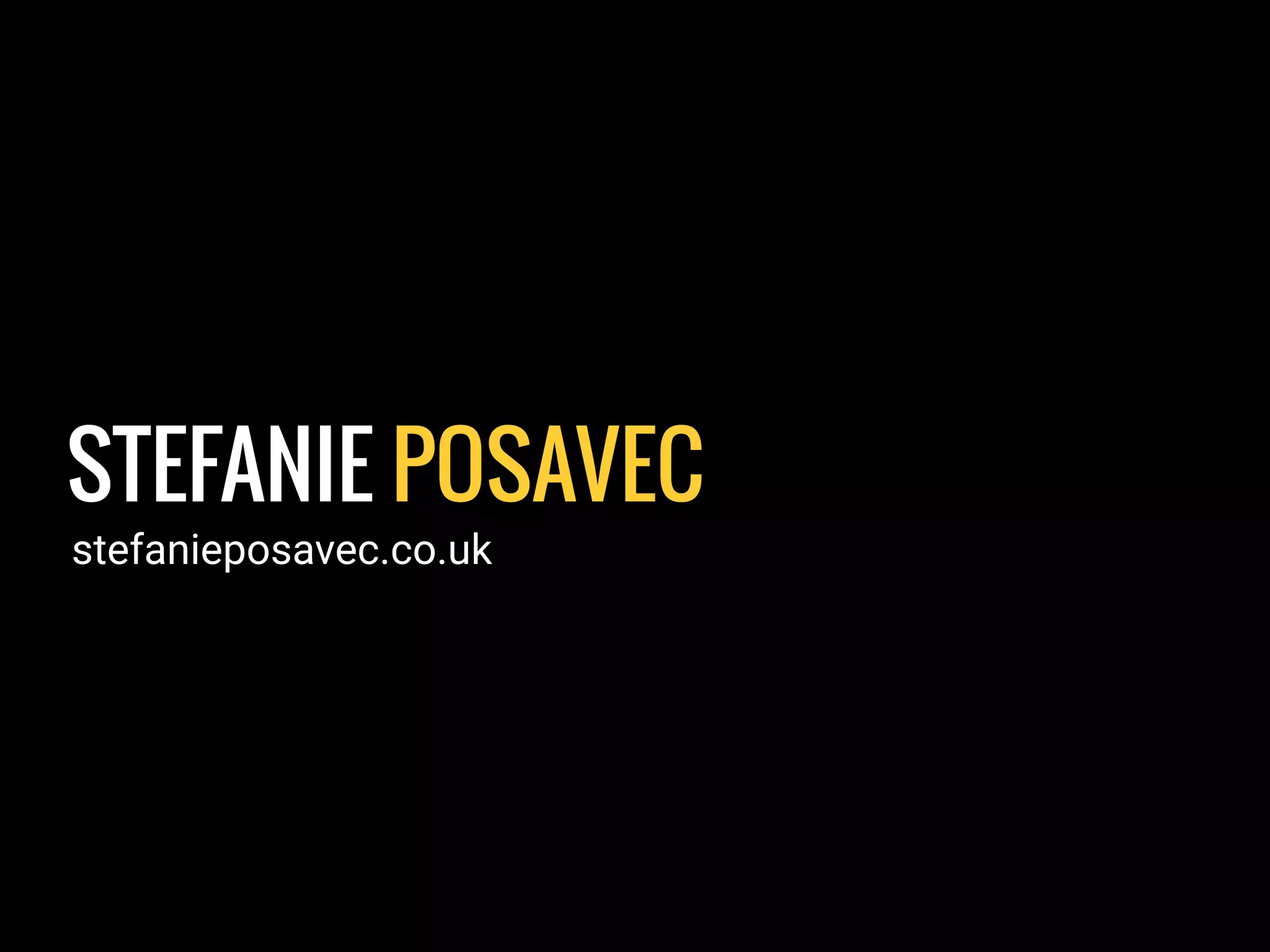 STEFANIE POSAVEC
stefanieposavec.co.uk
 