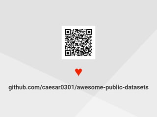 ♥
github.com/caesar0301/awesome-public-datasets
 