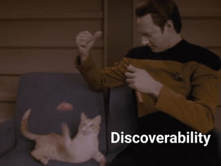 Discoverability
 