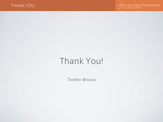 THANK YOU
Thank You!
Twitter:@iwao
 