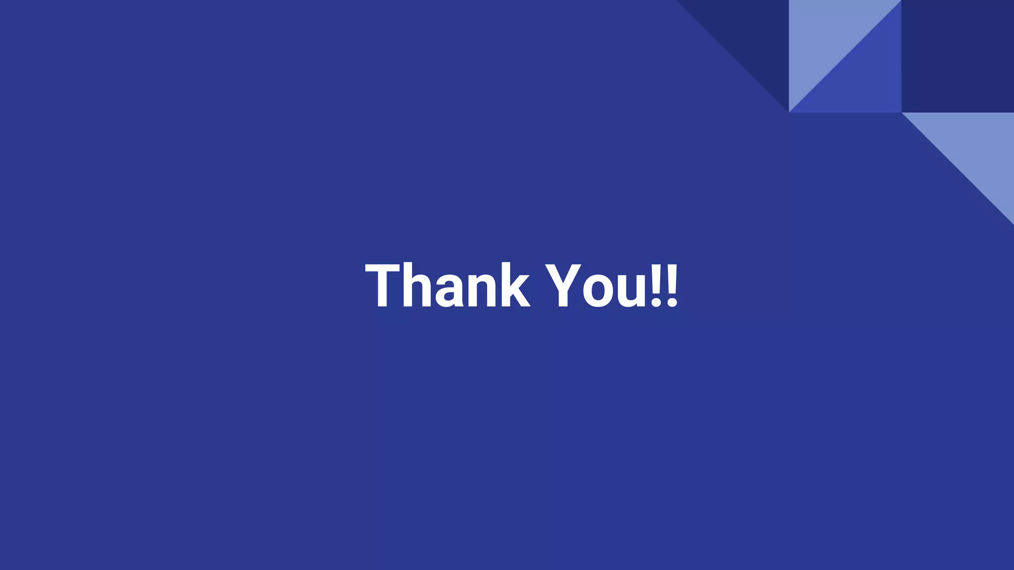 Thank You!!
 