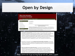 Open by Design
http://www.oic-ci.gc.ca/eng/rp-pr-ori-ari_2010_1.aspx
 