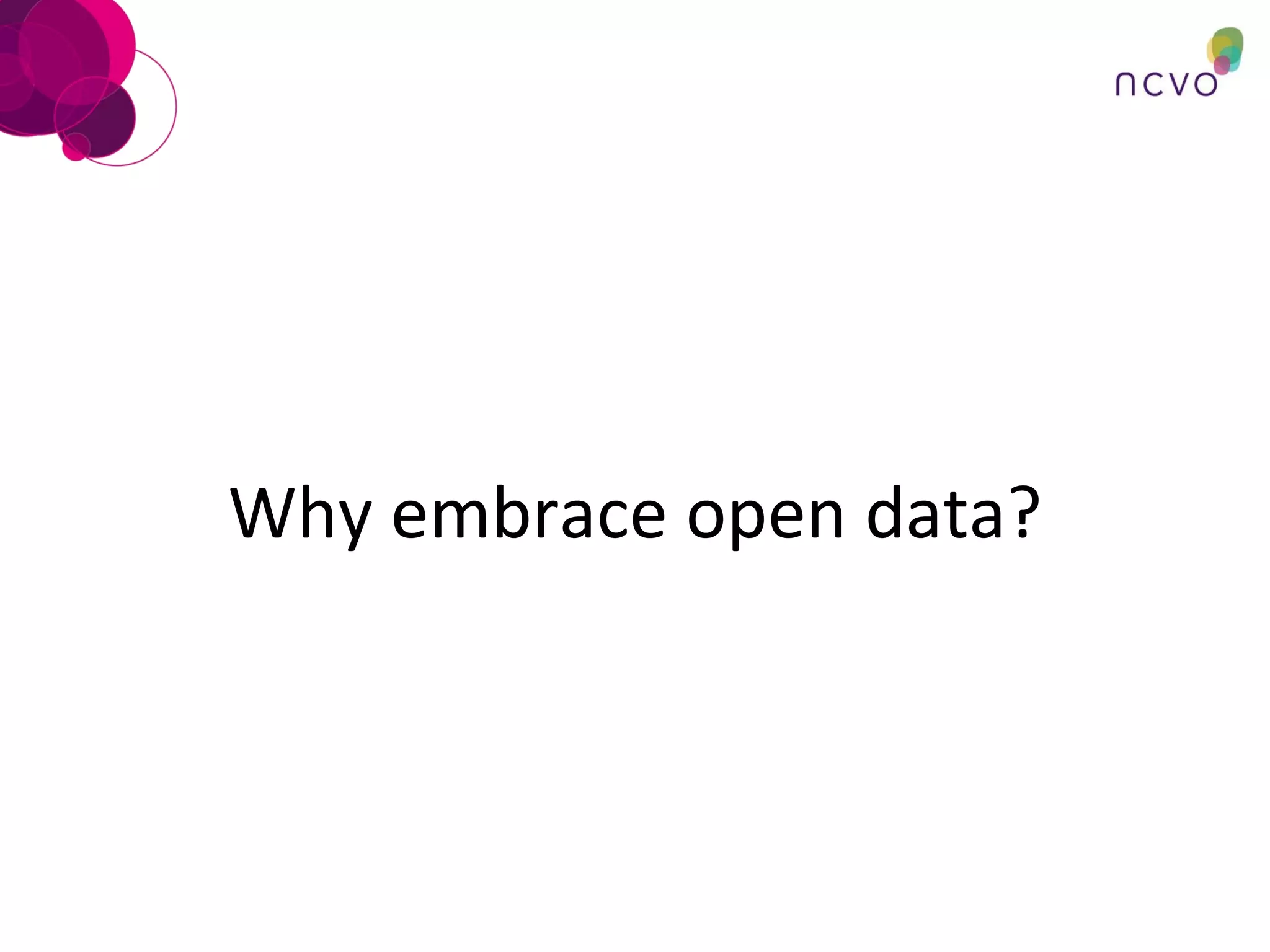 Why embrace open data? 