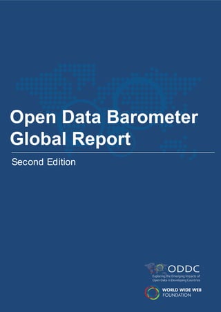 1
Open Data Barometer
Global Report
Second Edition
 
