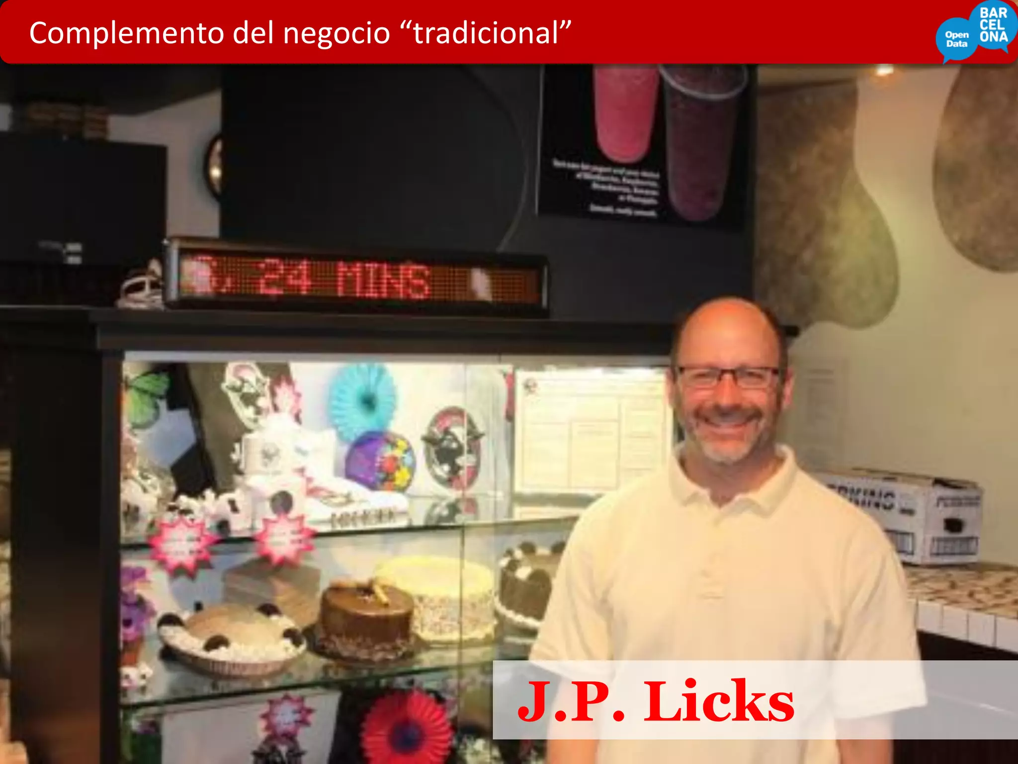 Complemento del negocio “tradicional”




          7
                                 J.P. Licks
 