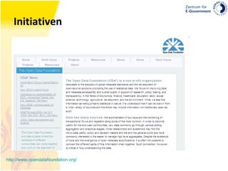 Initiativen http://www.opendatafoundation.org / 