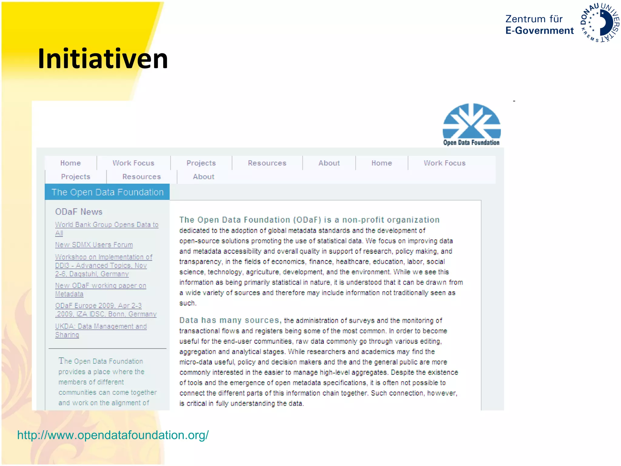 Initiativen http://www.opendatafoundation.org / 